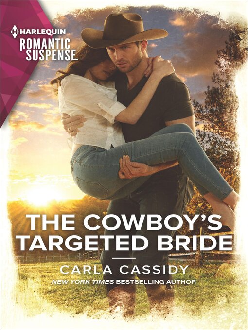 Title details for The Cowboy's Targeted Bride by Carla Cassidy - Available
